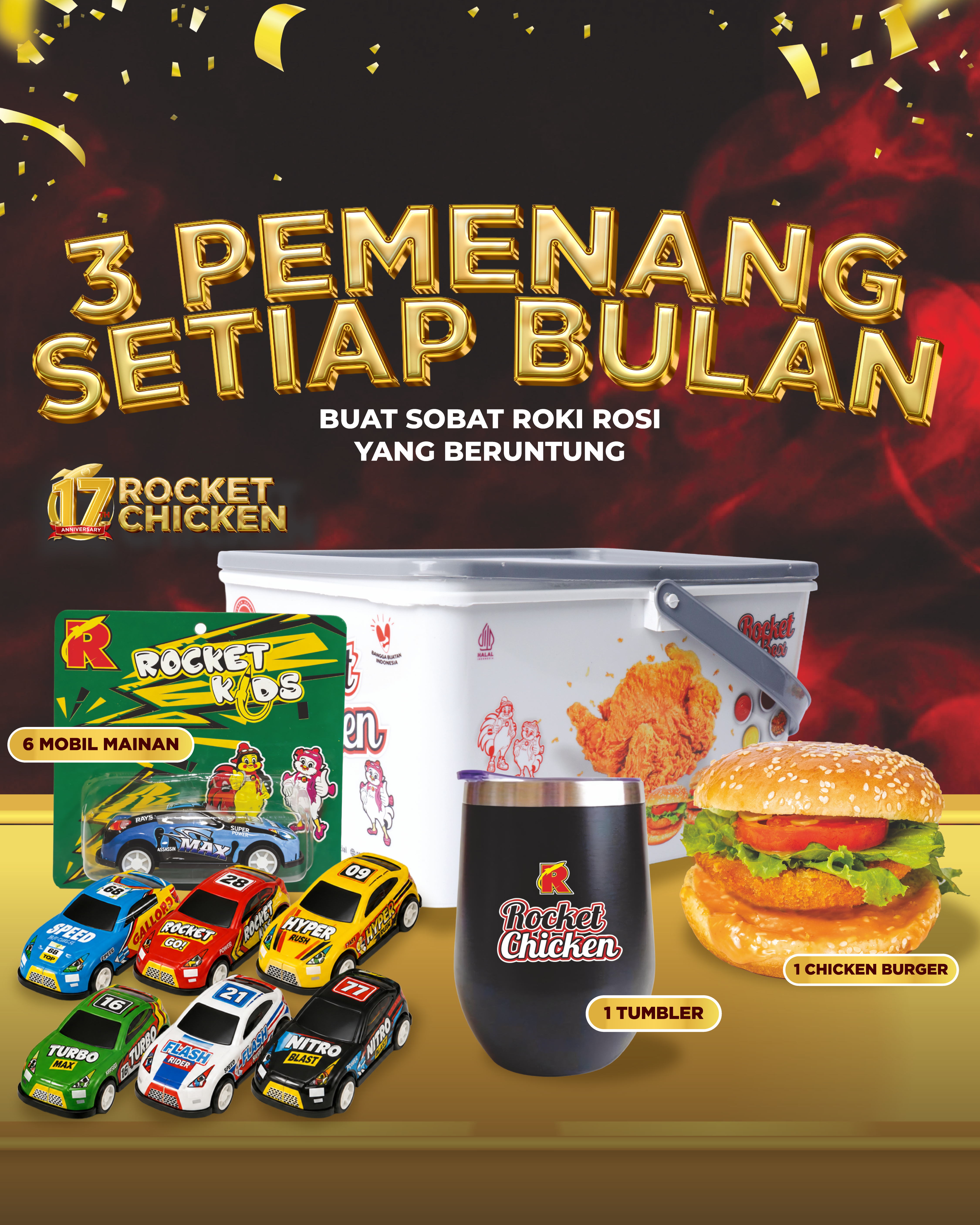 Hadiah Bulanan Undian Gelegar Anniversary 17 TH Rocket Chicken "PESTA EMAS"
